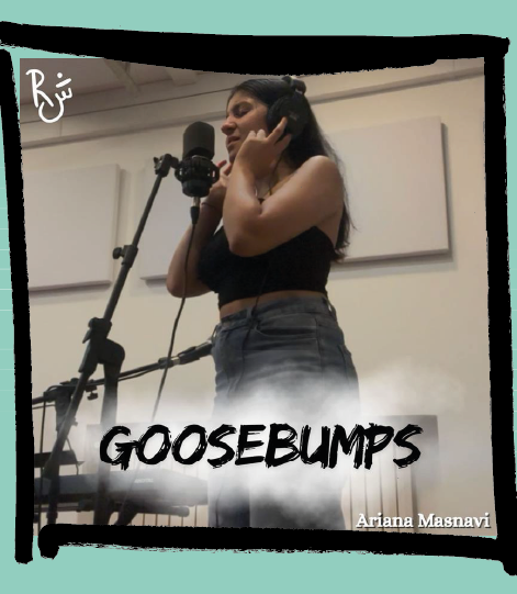 Goosebumps, de Ariana Masnavi
