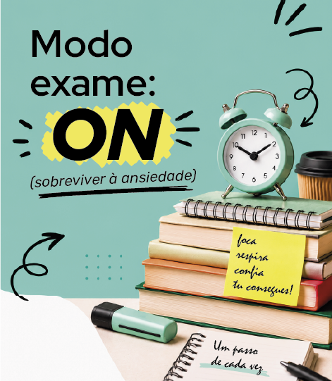 Modo Exame: On – Sobreviver à ansiedade